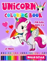 Unicorn Coloring Book: For Kids Ages 4-8 with 60 Pictures to Color B0915VCXKG Book Cover