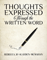 Thoughts Expressed Through the Written Word B0GBX5P2ST Book Cover