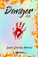 Danger 3: Ash B08NWWYF3D Book Cover