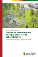 Efeitos da qualidade de energia em reles de sobrecorrente 3639684451 Book Cover