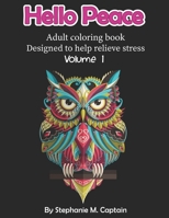 Hello Peace: Adult Coloring Book: Designed to help relieve stress B08VCYF966 Book Cover