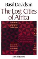 Lost Cities of Africa 0316174319 Book Cover