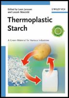 Thermoplastic Starch: A Green Material for Various Industries 352732528X Book Cover