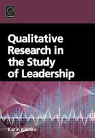 Qualitative Research in the Study of Leadership 1785606514 Book Cover