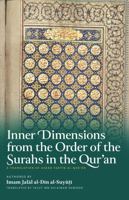 Inner Dimensions from the Order of the Surahs in the Qur’an: An English Translation of Asrar Tartib al-Quran 1952306507 Book Cover
