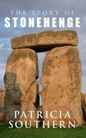 The Story of Stonehenge 1445619008 Book Cover