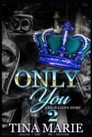 Only You: A Bronx Love Story 2 B08PJWJY31 Book Cover