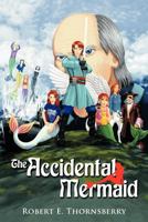 The Accidental Mermaid 1468561405 Book Cover