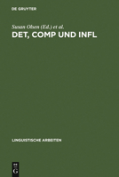 Det, Comp Und Infl: Zur Syntax Funktionaler Kategorien Und Grammatischer Funktionen 3484302631 Book Cover