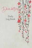 Diabetes Daily Log Book: 2 Year Daily Blood Sugar Level Tracker, Before-After B084DGX4PC Book Cover