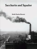 Saccharin and Squalor 1387520741 Book Cover