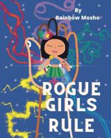 ROGUE GIRLS RULE 1737934108 Book Cover