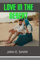 Love In The Desert B0BYRBY74Y Book Cover