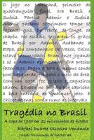 Tragédia no Brasil: A Copa de 1950 em 22 microcontos de futebol 1980600384 Book Cover