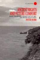 Ancient Rights and Future Comfort: Bihar, the Bengal Tenancy Act of 1885, and British Rule in India 113896350X Book Cover