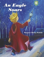 An Eagle Soars: A story about a mother letting go B0G23PJ8WJ Book Cover