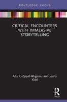 Critical Encounters with Immersive Storytelling 0367151626 Book Cover
