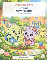 Little Big Days: My First New Friend B0HKDSBRPS Book Cover
