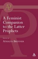 Feminist Companion To The Latter Prophets (Academic Paperback) 1850755159 Book Cover