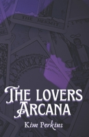 The Lovers Arcana: Dark Adult Paranormal Romance B0FCY5SGMD Book Cover