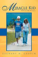 Miracle Kid: The Seventeen-Year-Old Newborn 1469786370 Book Cover