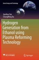 Hydrogen Generation from Ethanol Using Plasma Reforming Technology 9811036586 Book Cover