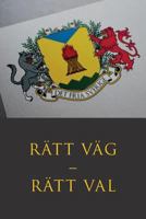 Rätt väg - Rätt väl 9198441124 Book Cover