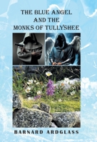 The Blue Angel And the Monks Of Tullyshee B0DYPHNSMB Book Cover