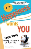 Happiness Wants You B0DPRBHXKL Book Cover