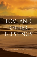 Love and other Blessings 1922589276 Book Cover