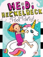 Heidi Heckelbeck Pool Party! 1534461272 Book Cover