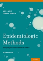 Epidemiologic Methods: Studying the Occurrence of Illness 0195150783 Book Cover