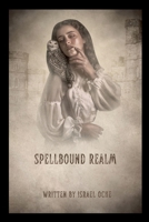 Spellbound Realm 7406546432 Book Cover