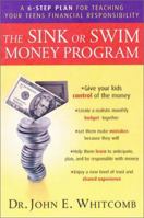 The Sink or Swim Money Program : The 6-Step Plan for Teaching Your Teens Financial Responsibility 0670030562 Book Cover