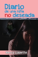 DIARIO DE UNA NIÑA NO DESEADA (Spanish Edition) B0DY54S4S3 Book Cover