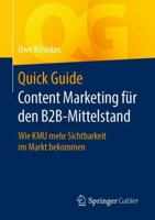 Quick Guide Content Marketing F?r Den B2B-Mittelstand : Wie KMU Mehr Sichtbarkeit Im Markt Bekommen 3658301635 Book Cover