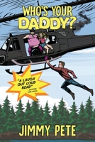 Who's Your Daddy?: An Appalachian Adventure 0473681587 Book Cover