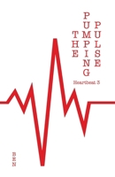 The Pumping Pulse: Heartbeat 3 B0FYQ69XQB Book Cover