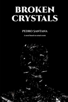 Broken Crystals 035937056X Book Cover