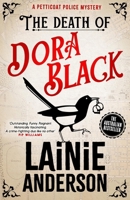 The Death of Dora Black: A Petticoat Police Mystery: Book 1 0733653618 Book Cover