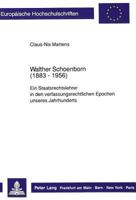 Walther Schoenborn (1883-1956): Ein Staatsrechtslehrer in Den Verfassungsrechtlichen Epochen Unseres Jahrhunderts 3631428901 Book Cover