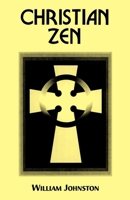 Christian Zen: A Way of Meditation 0060641983 Book Cover