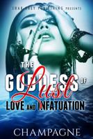 The Goddess of Lust Love and Infatuation 0997266880 Book Cover