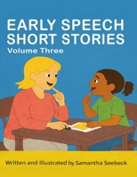 Early Speech Short Stories: Volume Three B0GR8GYCL7 Book Cover