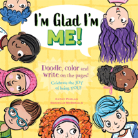 I'm Glad I'm Me: Celebrate the JOY of being You! 1925927342 Book Cover