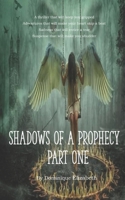 Shadows of a Prophecy: Part One B0C2SCNXLX Book Cover