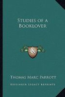 Studies of a Booklover 116278654X Book Cover