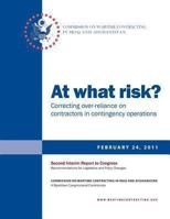 At What Risk? Correcting Over-Reliance on Contractors in Contingency Operations 1475254873 Book Cover