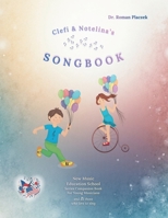 Clefi & Notelina's Songbook: New Music Education School Series Companion Book for Young Musicians and All Those Who Love to Sing 1971064009 Book Cover