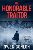 The Honorable Traitor: German Resistance series, Book 1 1918255016 Book Cover